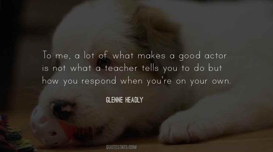 Glenne Headly Quotes #578893