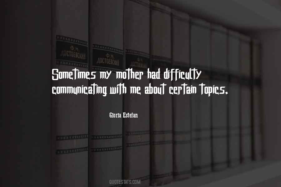 Gloria Estefan Quotes #160651