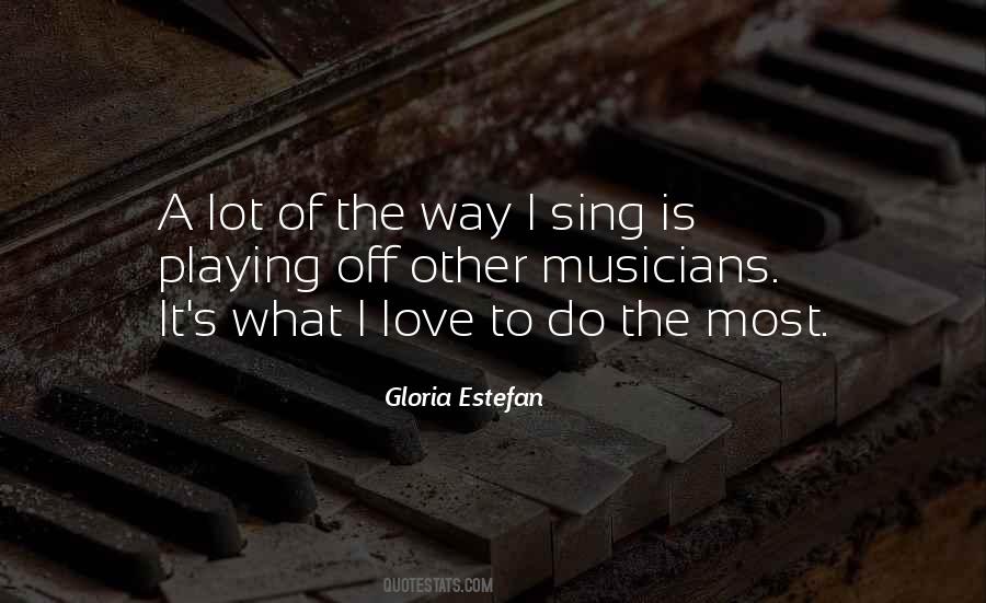 Gloria Estefan Quotes #795973