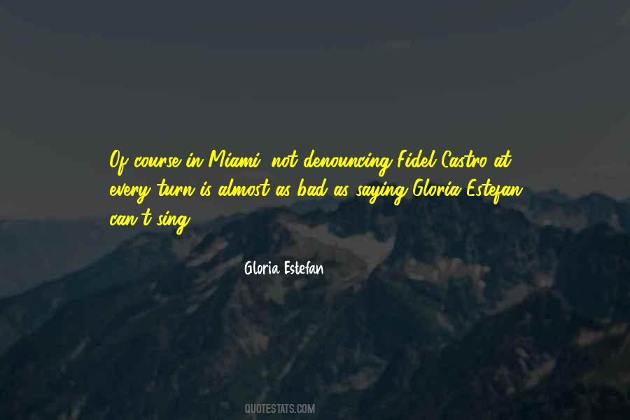 Gloria Estefan Quotes #823868