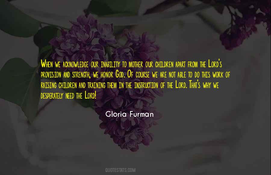 Gloria Furman Quotes #1197292