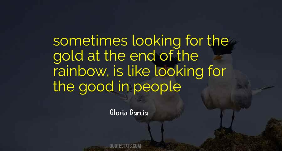 Gloria Garcia Quotes #913188