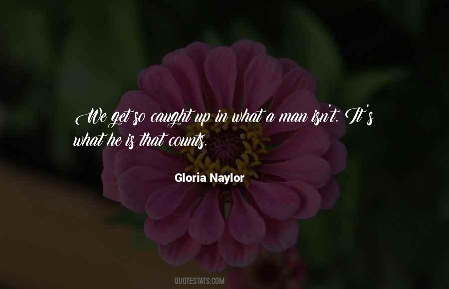 Gloria Naylor Quotes #1468389