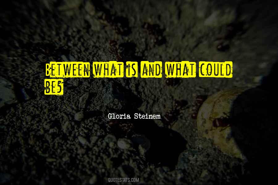 Gloria Steinem Quotes #1399596