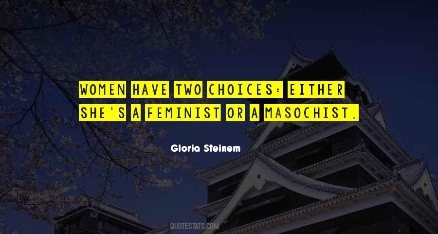 Gloria Steinem Quotes #880298