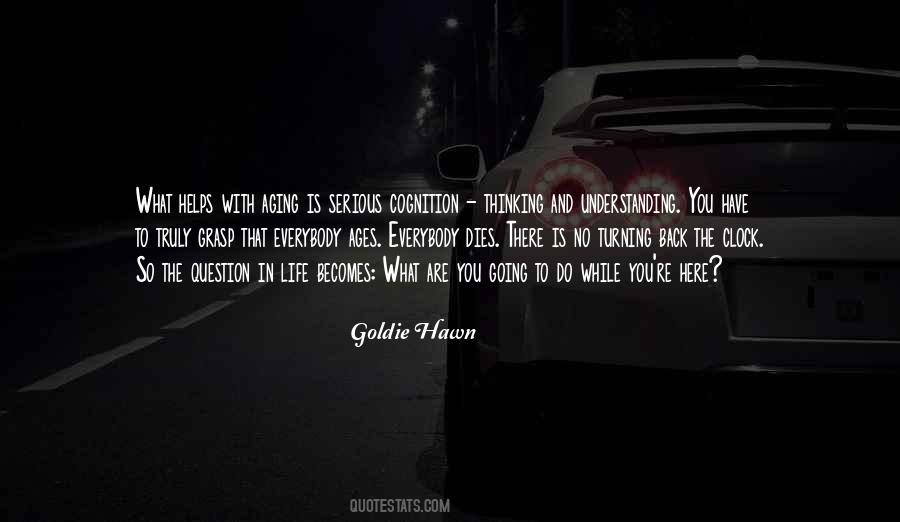 Goldie Hawn Quotes #667160