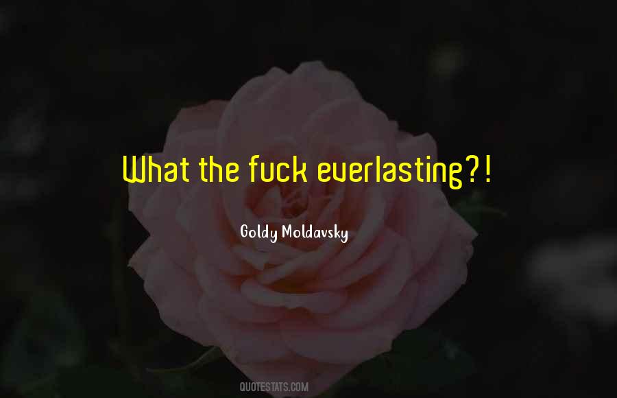 Goldy Moldavsky Quotes #851884