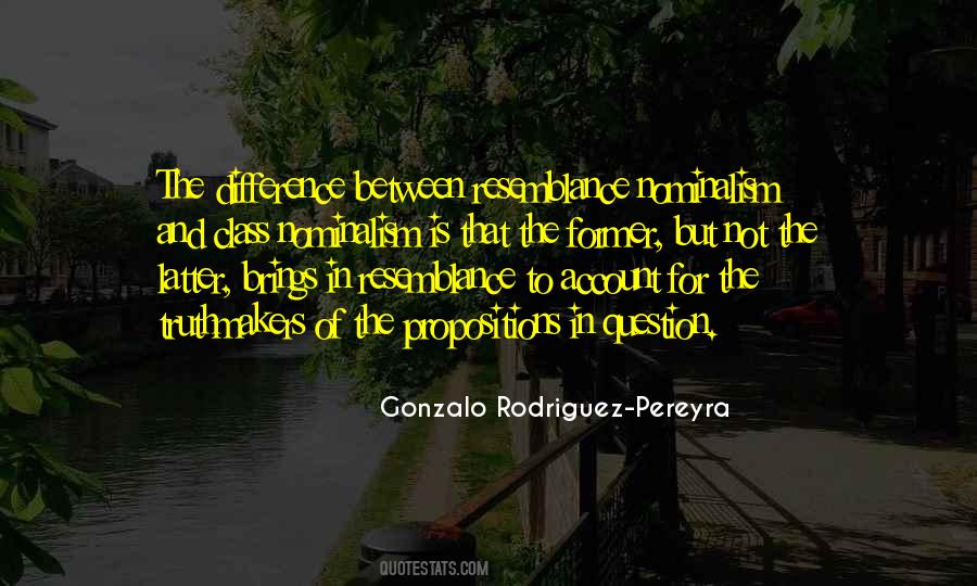 Gonzalo Rodriguez-Pereyra Quotes #1347372
