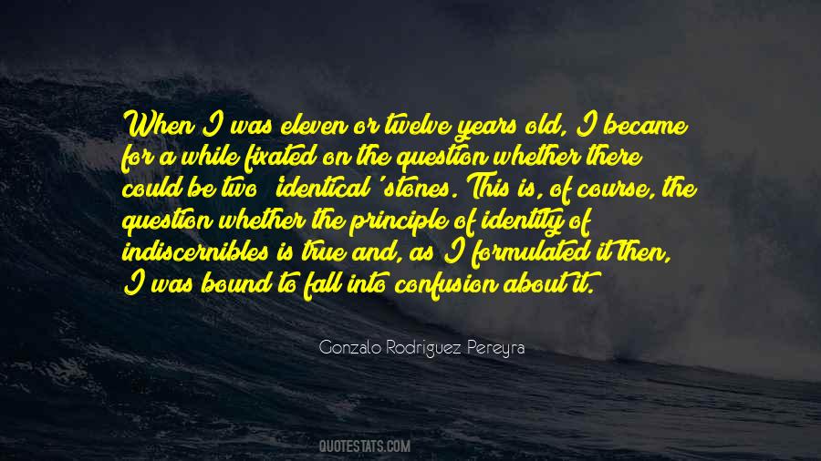 Gonzalo Rodriguez-Pereyra Quotes #1523894