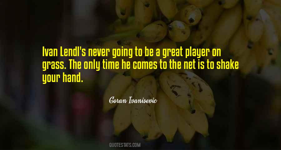 Goran Ivanisevic Quotes #272458