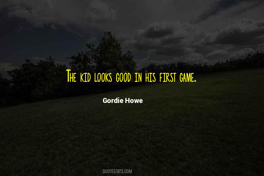 Gordie Howe Quotes #256086