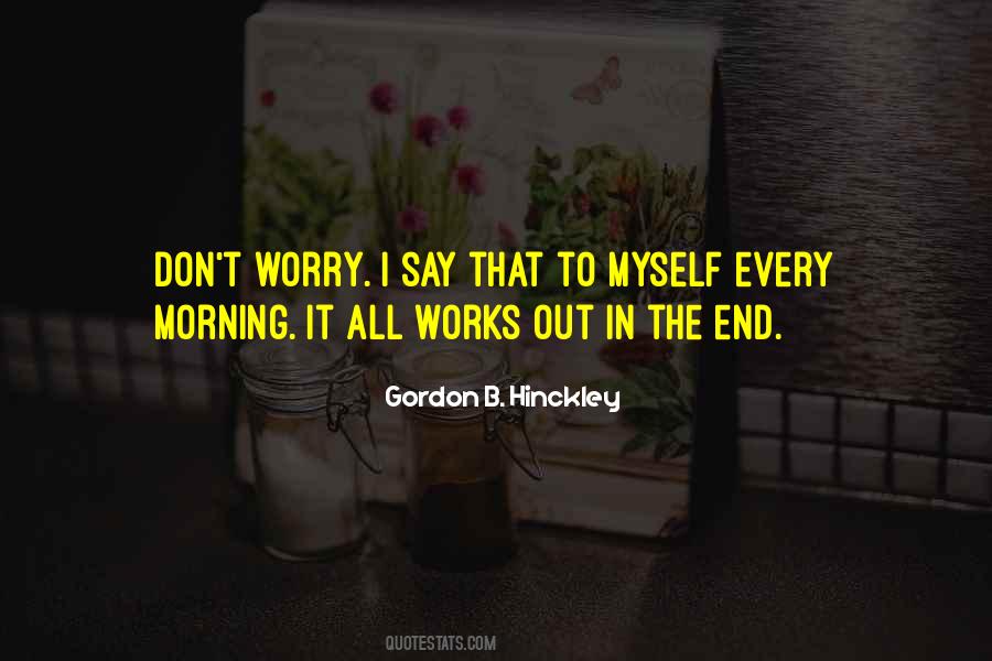 Gordon B. Hinckley Quotes #1539466