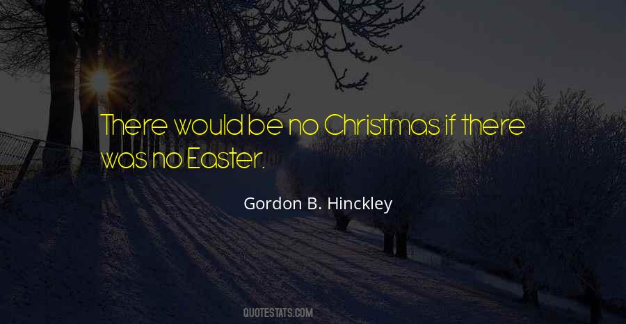 Gordon B. Hinckley Quotes #645000