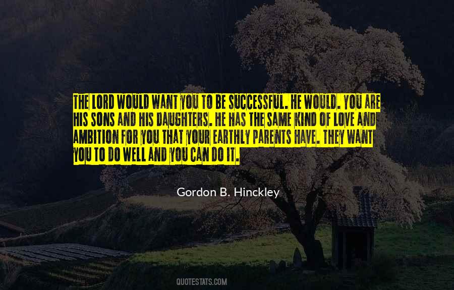 Gordon B. Hinckley Quotes #835010