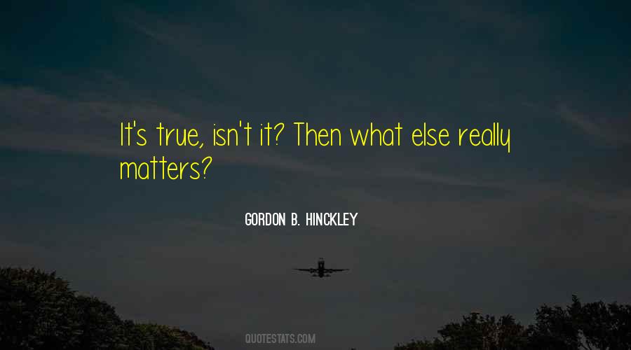 Gordon B. Hinckley Quotes #958760