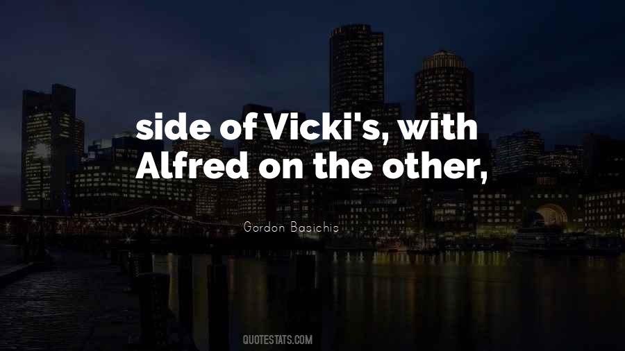 Gordon Basichis Quotes #1443477 Gordon Basichis Quotes #1443477