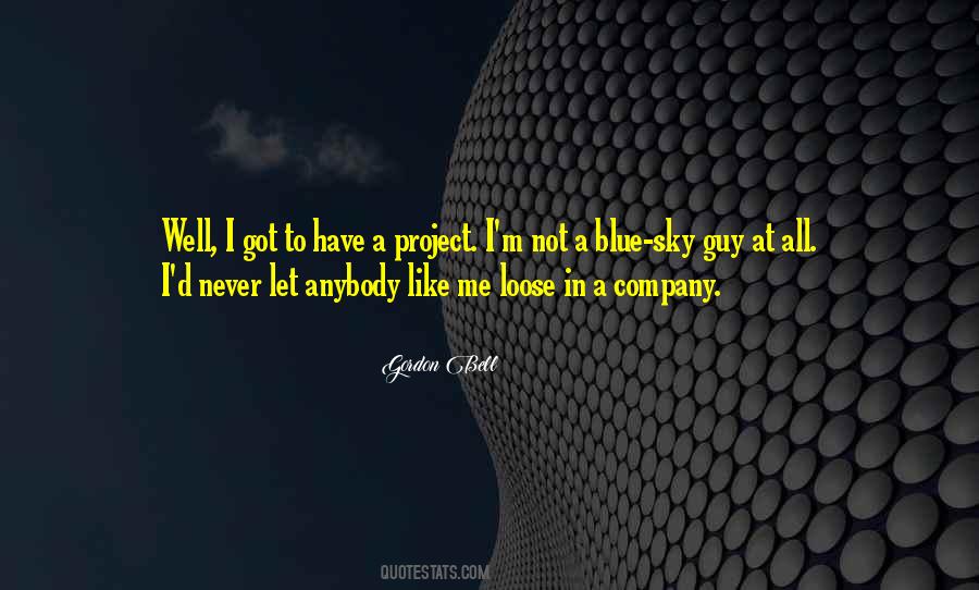 Gordon Bell Quotes #1866797