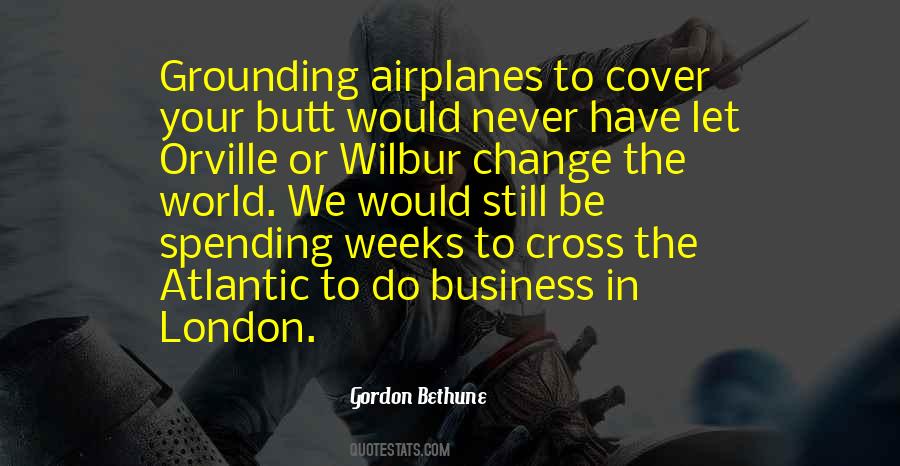 Gordon Bethune Quotes #1207775