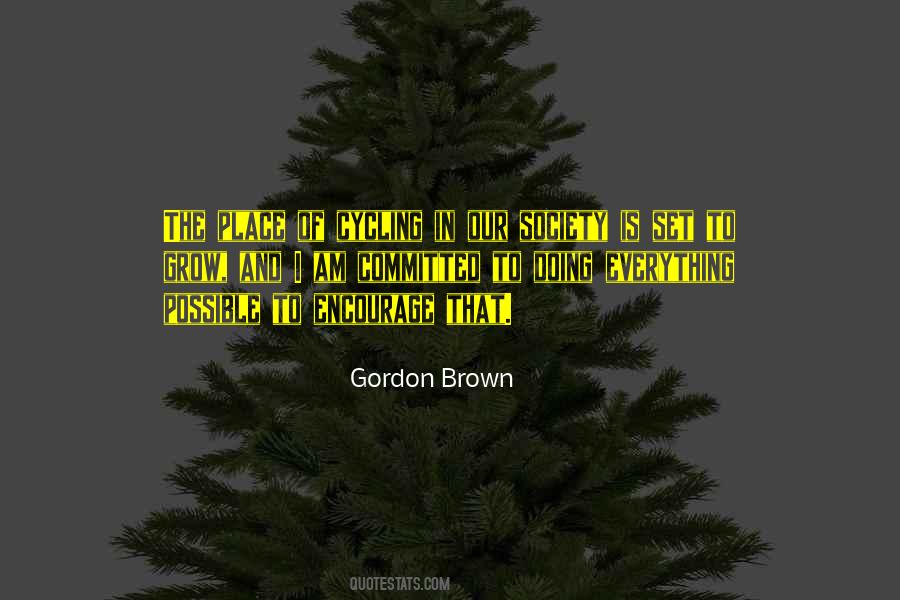 Gordon Brown Quotes #1076005