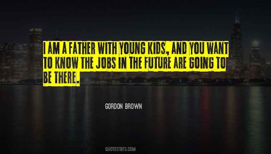 Gordon Brown Quotes #510239