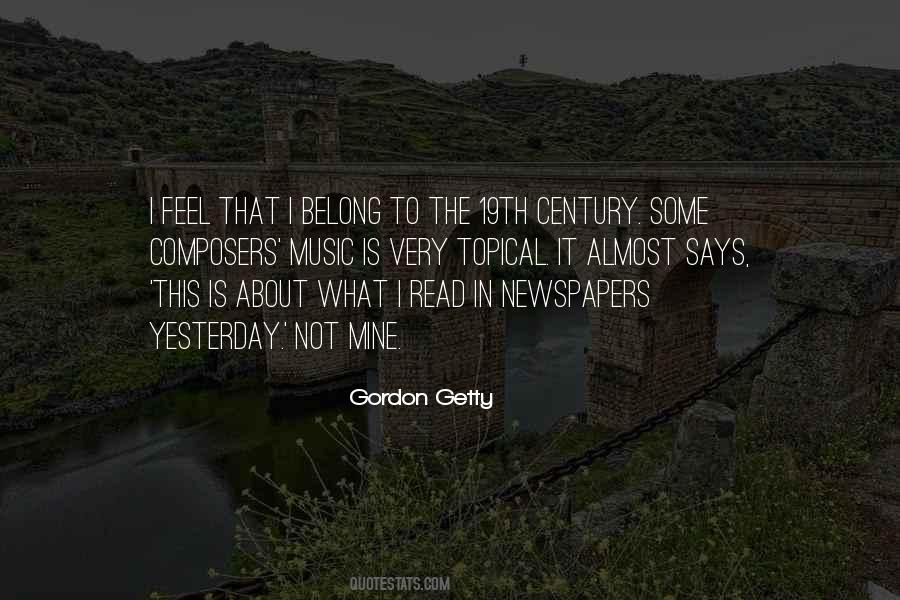 Gordon Getty Quotes #1532709