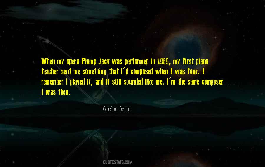 Gordon Getty Quotes #480860