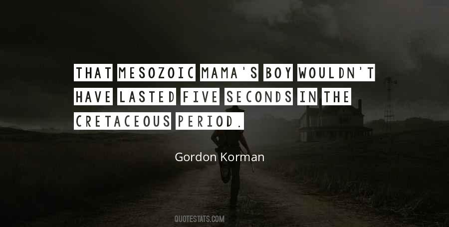 Gordon Korman Quotes #1209956