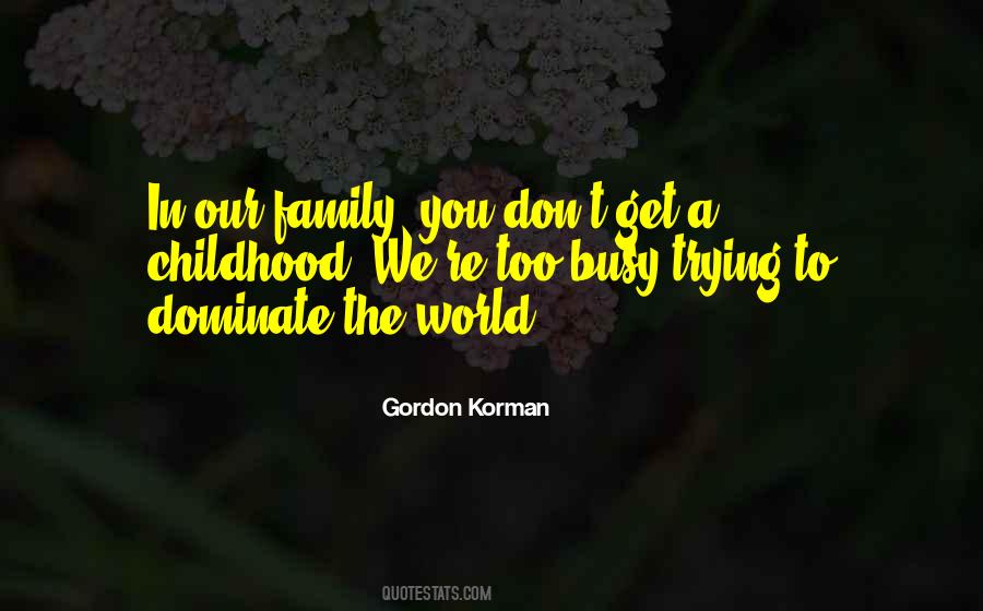 Gordon Korman Quotes #837307
