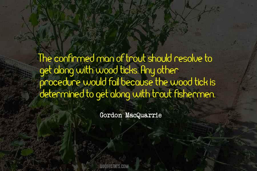 Gordon MacQuarrie Quotes #417078