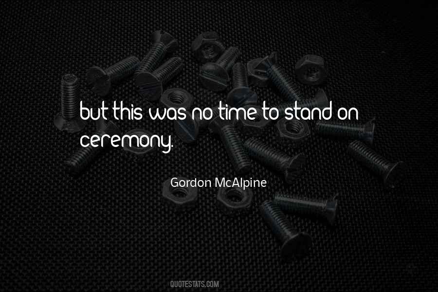 Gordon McAlpine Quotes #1838658
