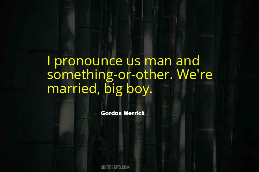 Gordon Merrick Quotes #113811