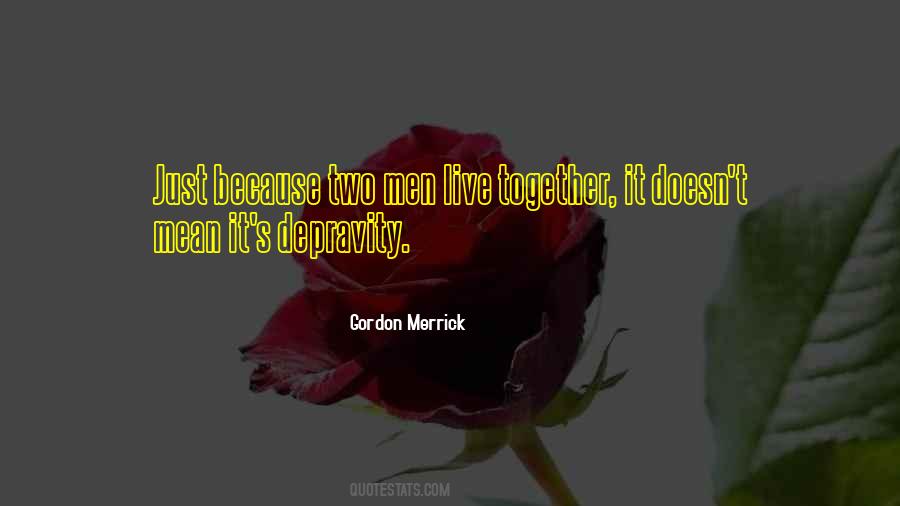 Gordon Merrick Quotes #1393975