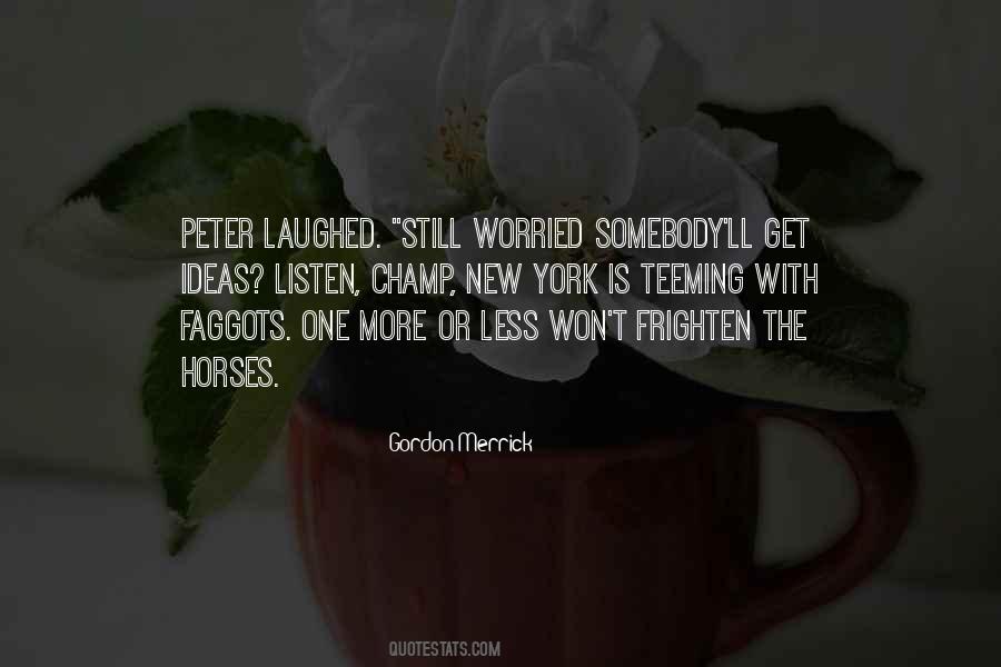 Gordon Merrick Quotes #841940