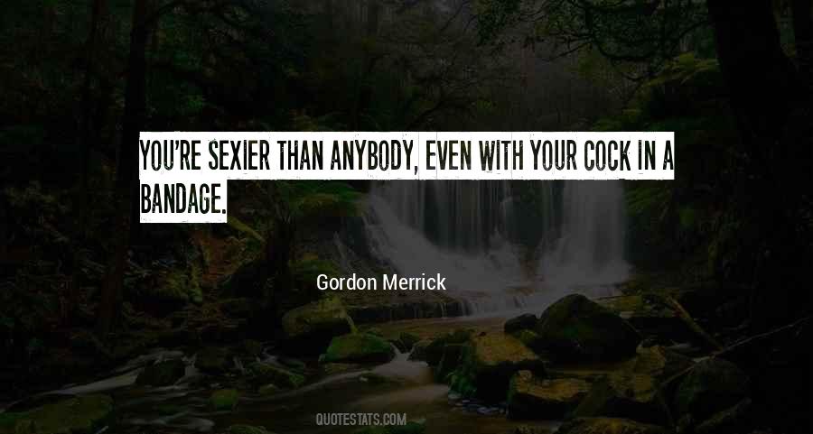 Gordon Merrick Quotes #996554