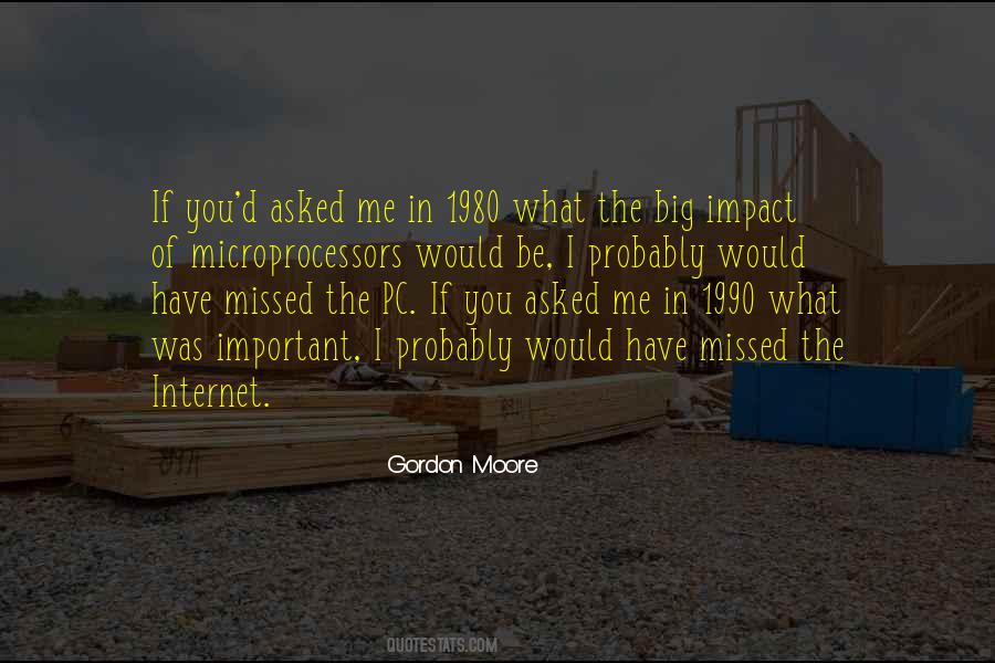 Gordon Moore Quotes #391808