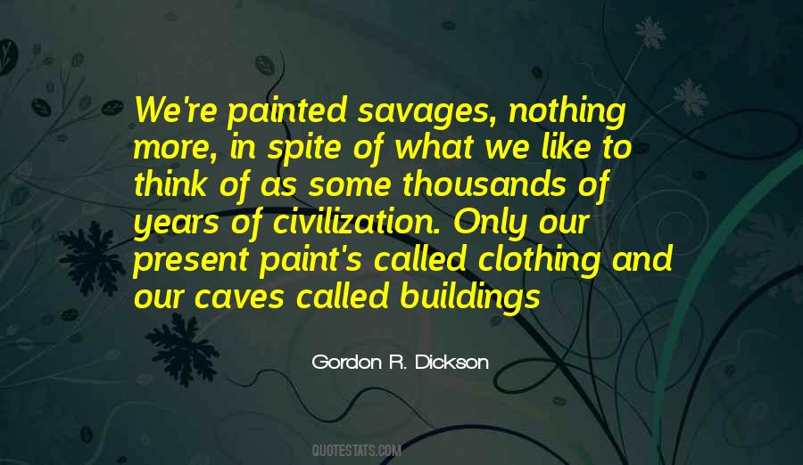 Gordon R. Dickson Quotes #128535