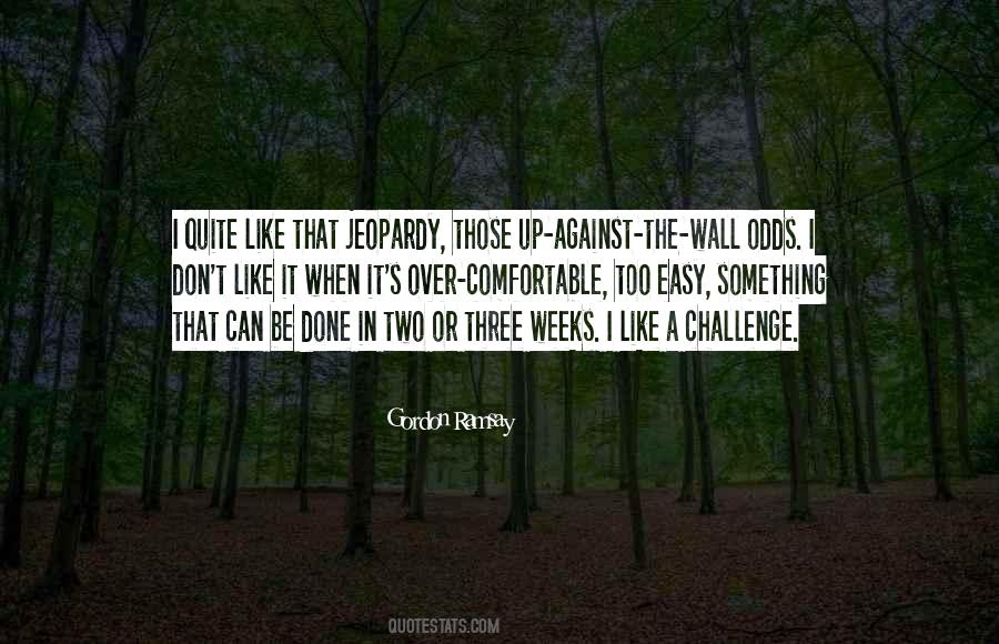 Gordon Ramsay Quotes #1523904