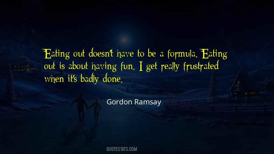 Gordon Ramsay Quotes #157189