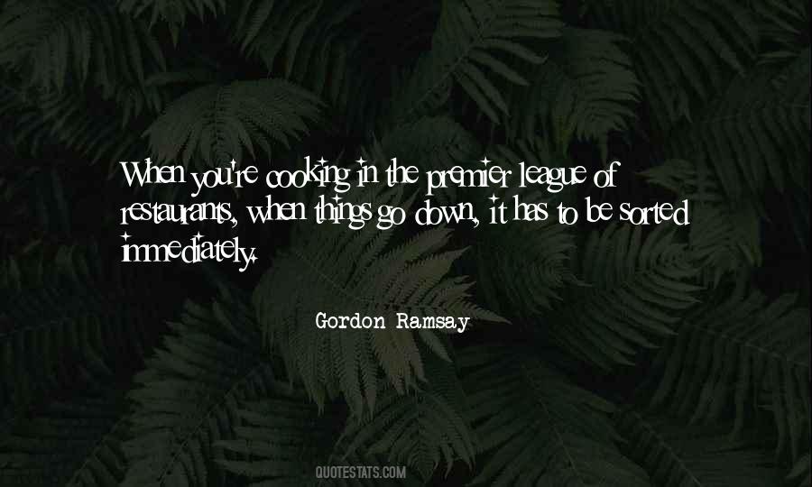 Gordon Ramsay Quotes #1714096