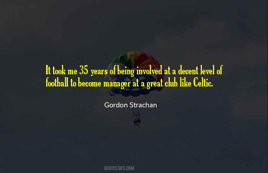 Gordon Strachan Quotes #563582