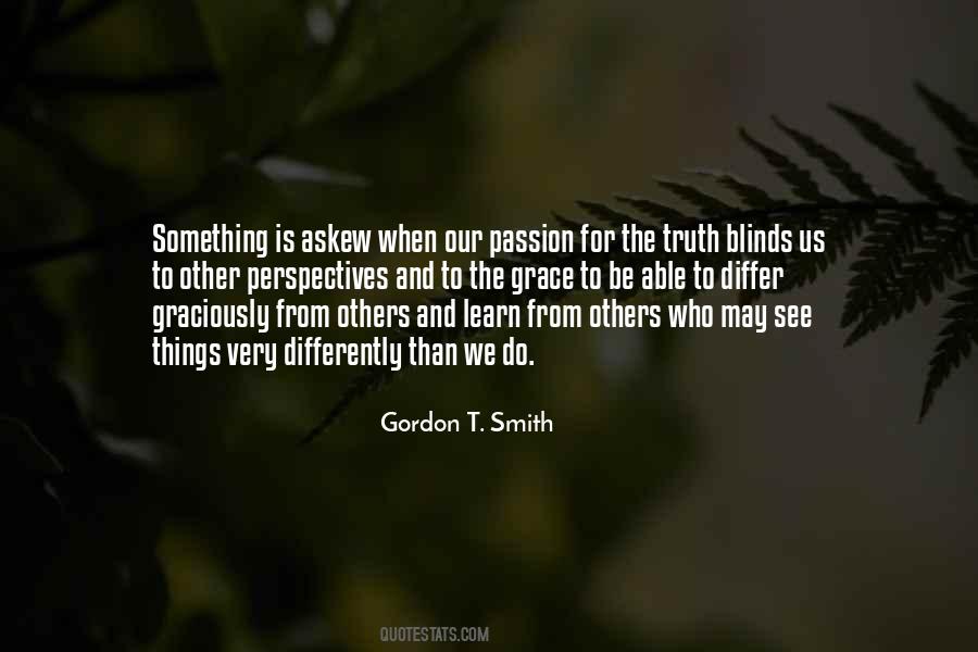 Gordon T. Smith Quotes #1499642