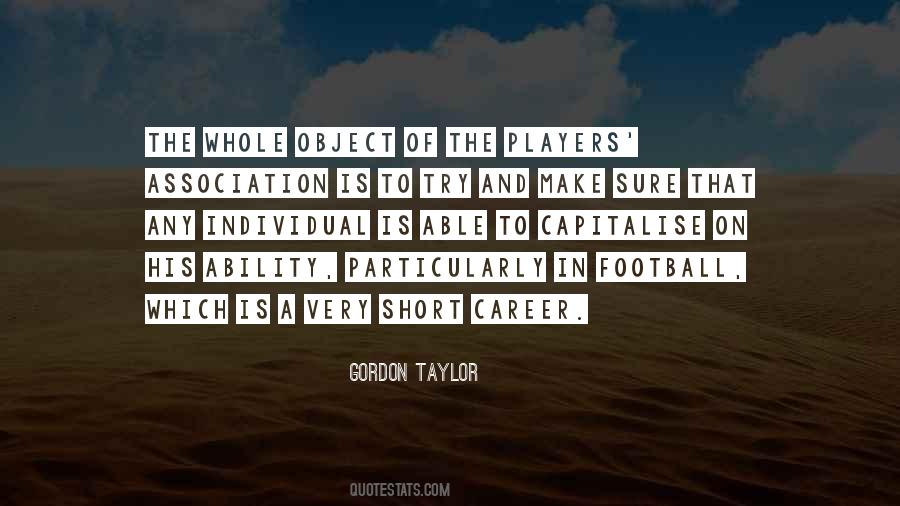 Gordon Taylor Quotes #811499