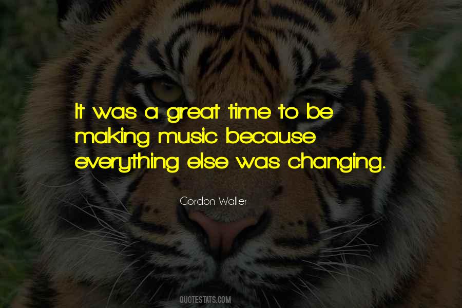 Gordon Waller Quotes #845598 Gordon Waller Quotes #845598
