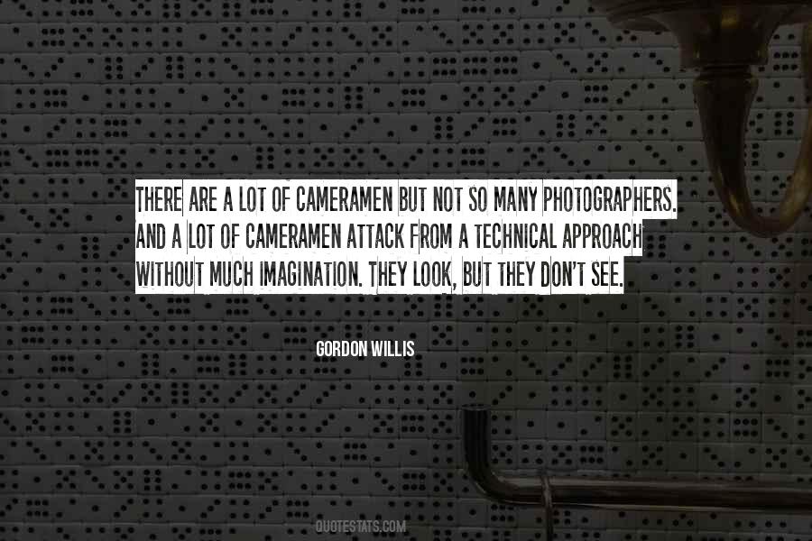 Gordon Willis Quotes #1230526