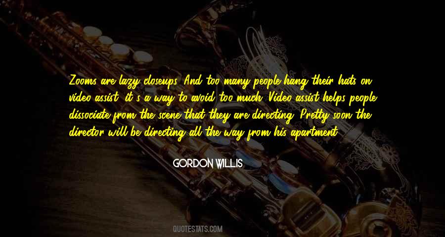 Gordon Willis Quotes #988721