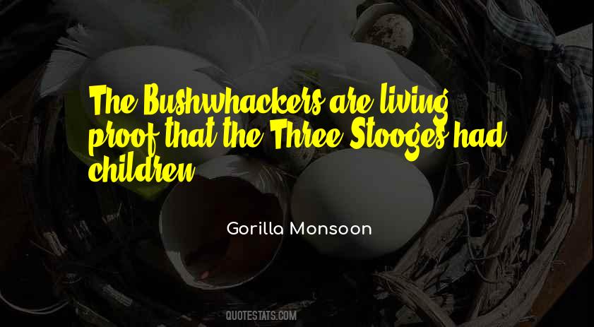 Gorilla Monsoon Quotes #1161891