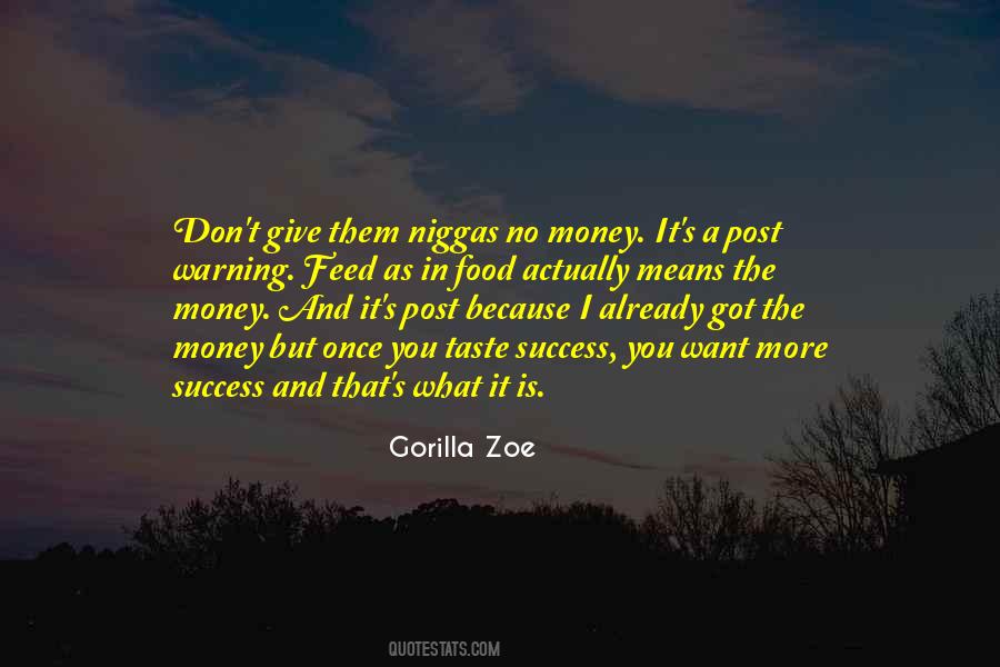 Gorilla Zoe Quotes #1326734