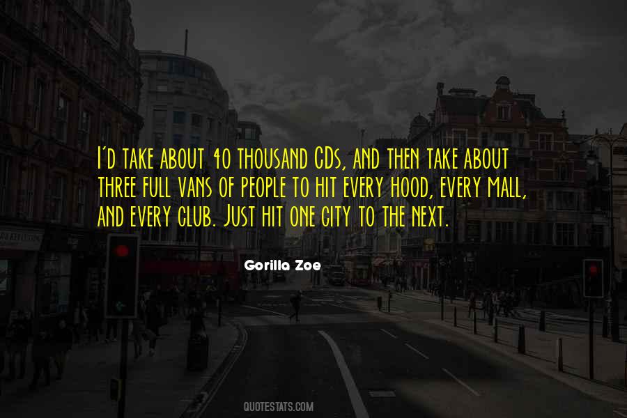Gorilla Zoe Quotes #225972