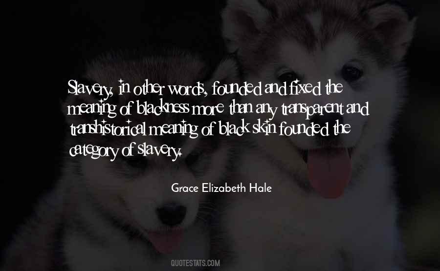 Grace Elizabeth Hale Quotes #541227