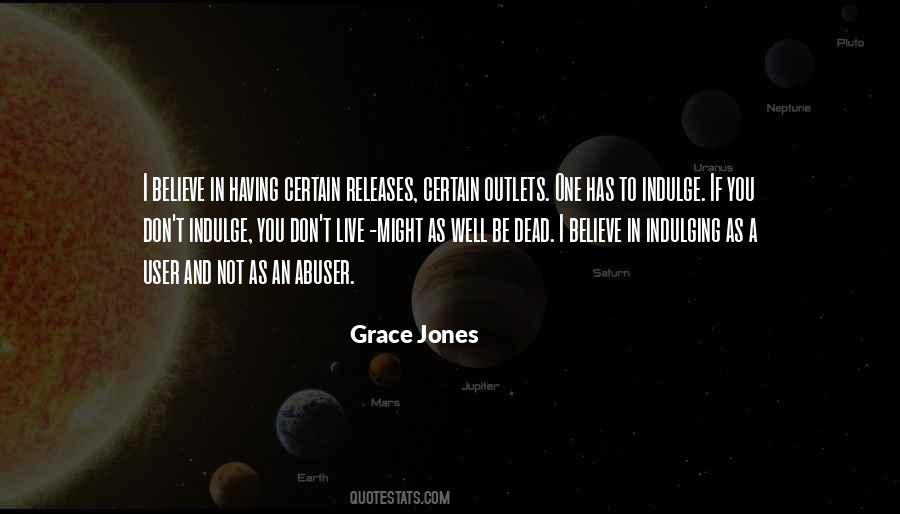 Grace Jones Quotes #1057027